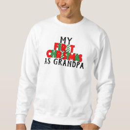 Red & Green First Christmas für Opa Personaliz Sweatshirt