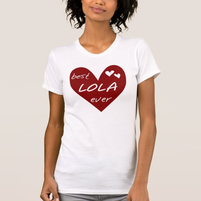 Red Heart Best Lola Ever T - Shirt und Geschenke (Vorderseite)