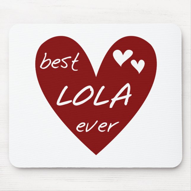 Red Heart Best Lola Ever T - Shirt und Geschenke Mousepad (Vorne)