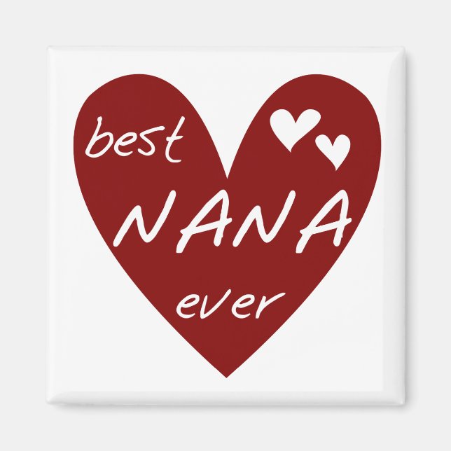 Red Heart Best Nana Ever T - Shirt und Geschenke Magnet (Vorne)