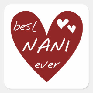 Red Heart Best Nani Ever T - Shirt und GIfts Quadratischer Aufkleber