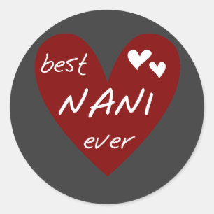 Red Heart Best Nani Ever T - Shirt und GIfts Runder Aufkleber