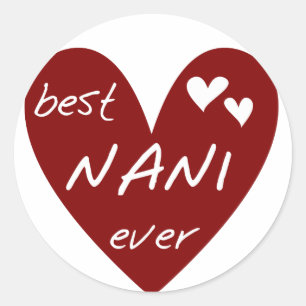 Red Heart Best Nani Ever T - Shirt und GIfts Runder Aufkleber