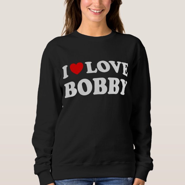 Red Heart I Liebe Bobby Sweatshirt (Vorderseite)