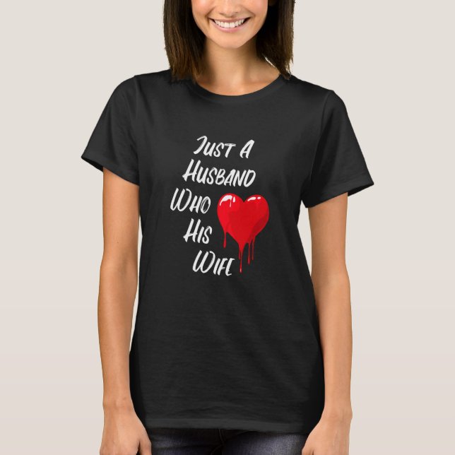 Red Heart Message Of Love Husband Valentine's Day T-Shirt (Vorderseite)