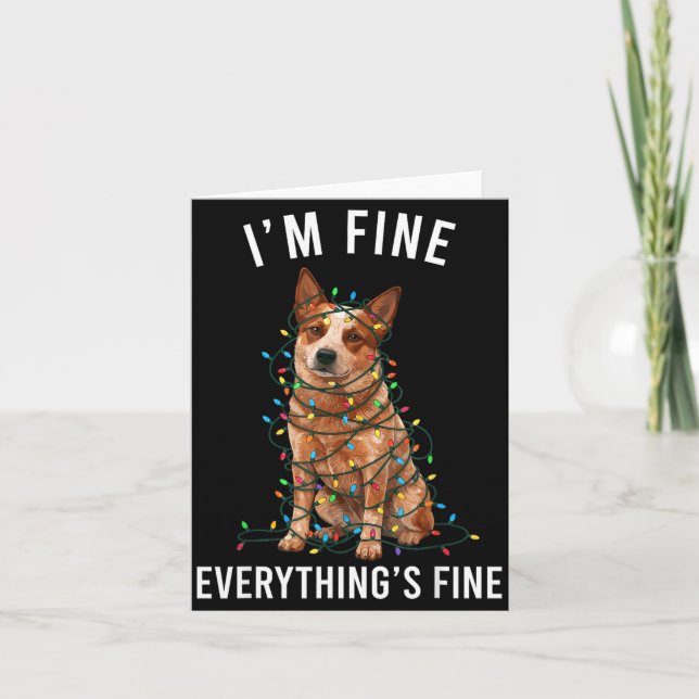 Red Heeler Christmas I'm Fine Everything Is Fine  Karte (Vorderseite)