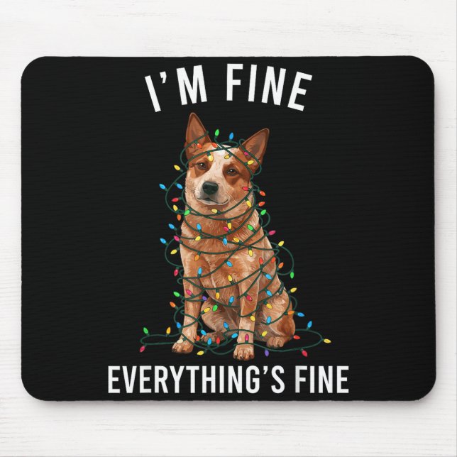 Red Heeler Christmas I'm Fine Everything Is Fine  Mousepad (Vorne)