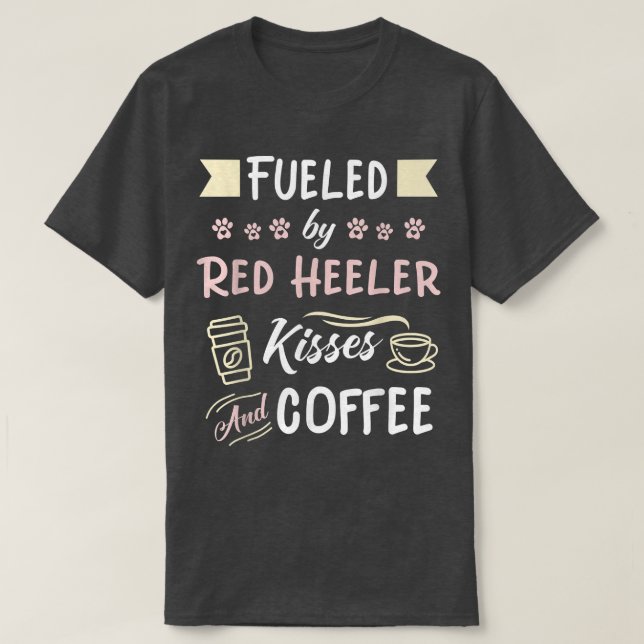 Red Heeler Mama Australian Cattle Dog Kaffee Lover T-Shirt (Design vorne)