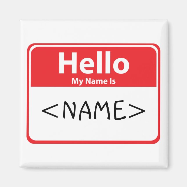 Red Hello My Name is ,<NAME> Magnet (Vorne)