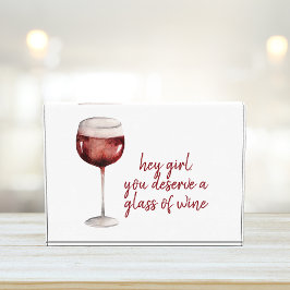 Red Hey Girl You Deserve A Glass Of Wine Quote Fotoblock