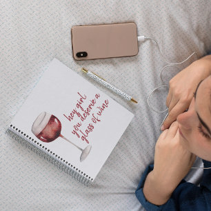 Red Hey Girl You Deserve A Glass Of Wine Quote Notizblock