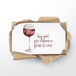 Red Hey Girl You Deserve A Glass Of Wine Quote Visitenkarte