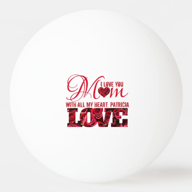 Red I Liebe Sie Mama Niedlich florale Moderne Mütt Tischtennisball (Vorderseite)