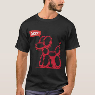 Red Ink Party Ballon Dog - GRRR! T-Shirt