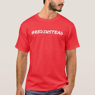 Red Instead Acceptance For Autism Hashtag T-Shirt