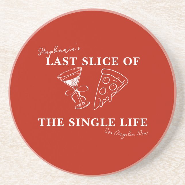 Red Last Slice of the Single Life Bachelorette Getränkeuntersetzer (Vorne)