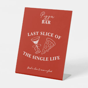 Red Last Slice of the Single Life Bachelorette Sockelschild