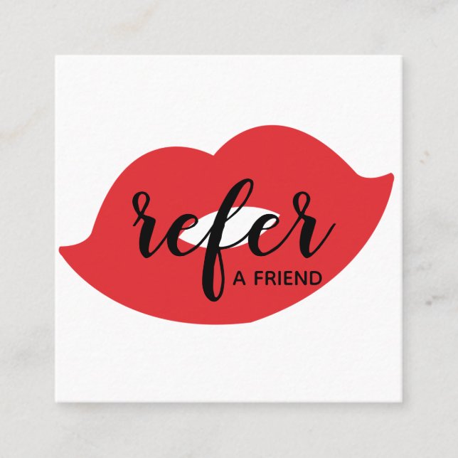 Red Lips Refer a Friend Referenzen Card Quadratische Visitenkarte (Vorderseite)