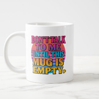 Red nicht mit mir, bis dieser Becher leer ist – Lu Jumbo-Tasse