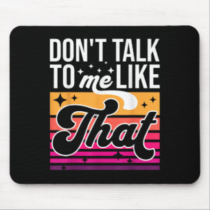 Red nicht so mit mir Lustiges Retro Varwave Damen Mousepad