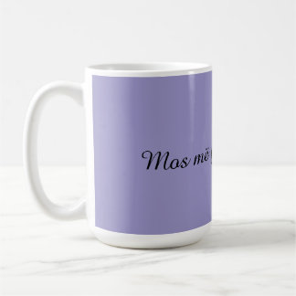"Red nicht weiter ohne meinen Kaffee” Lustiger Alb Kaffeetasse