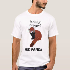 Red Panda Gefühl Sleepy Funny Red Panda T-Shirt