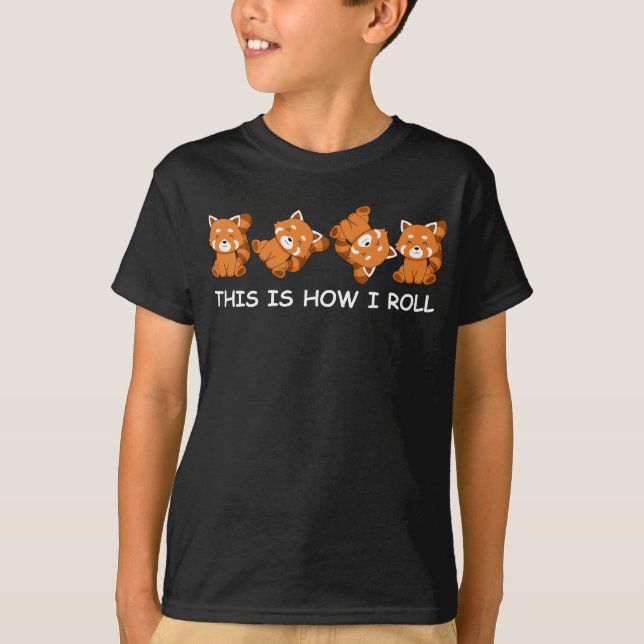 Red Panda Geschenke Kinder So Roll ich T-Shirt (Vorderseite)