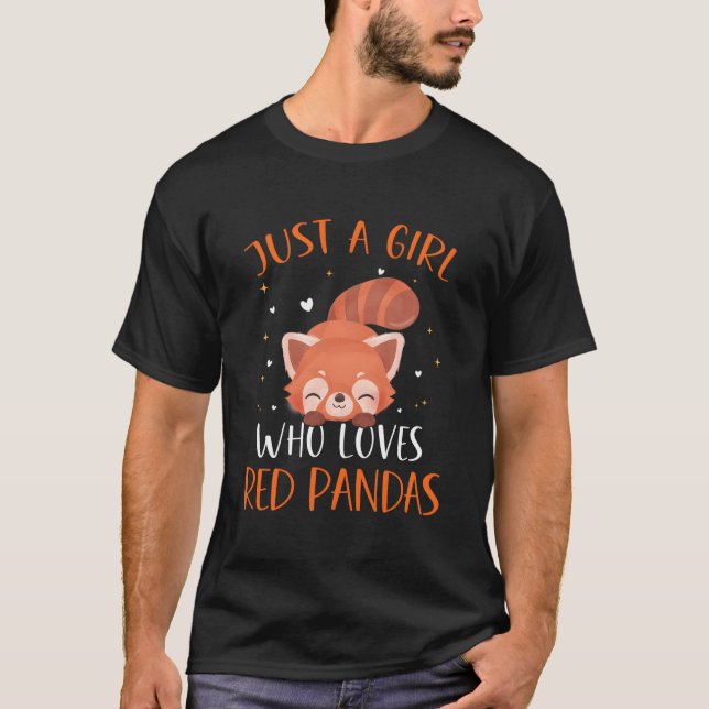 Red Panda Just A Who Love Red Pandas T-Shirt (Vorderseite)