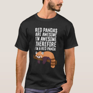 Red Pandas sind Phantastisch, ich bin Phantastisch T-Shirt