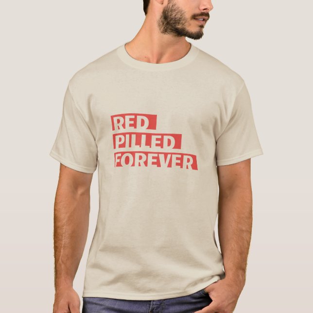 Red Pilled Forever - There's no going back T-Shirt (Vorderseite)