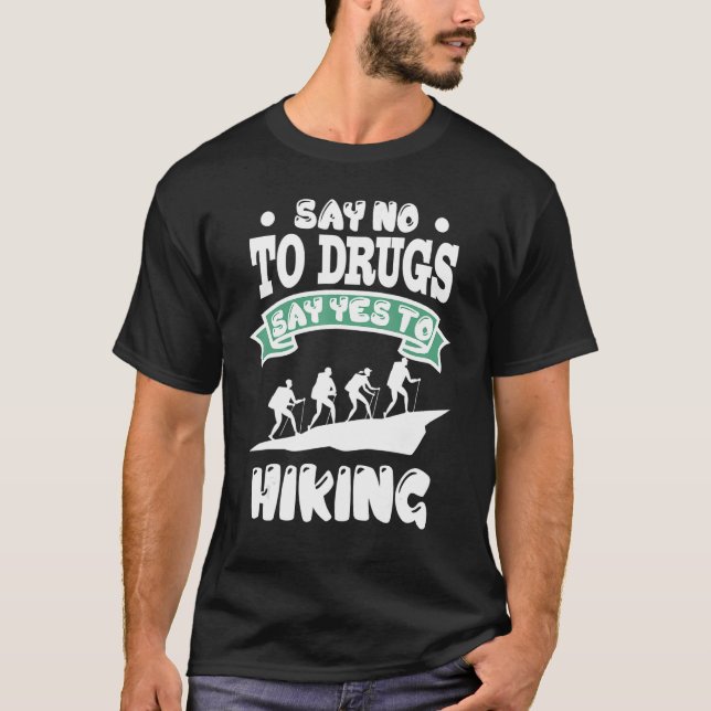 Red Ribbon Week Say No To Drugs Say Yes To Hiking  T-Shirt (Vorderseite)