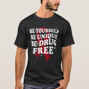 Red Ribbon Woche Bewusstsein Seien Sie selbst einz T-Shirt