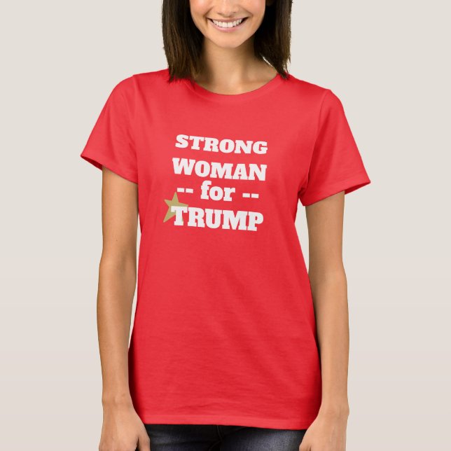 RED Strong woman für Trump T-Shirt (Vorderseite)