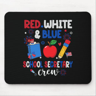 Red White and Blue School Secretary Crew Happy 4. Mousepad