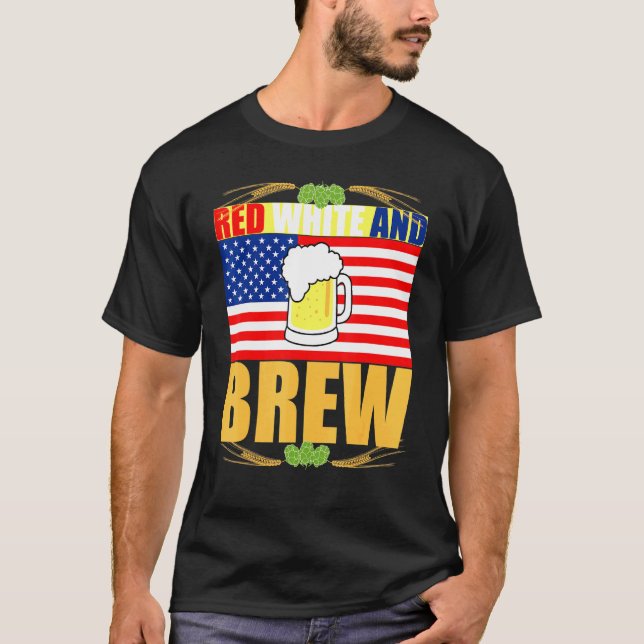 Red White and Brew Patriotic American Merica USA B T-Shirt (Vorderseite)