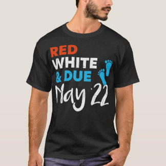Red White and Due Mai 2022 Schwangerschaftsankündi T-Shirt