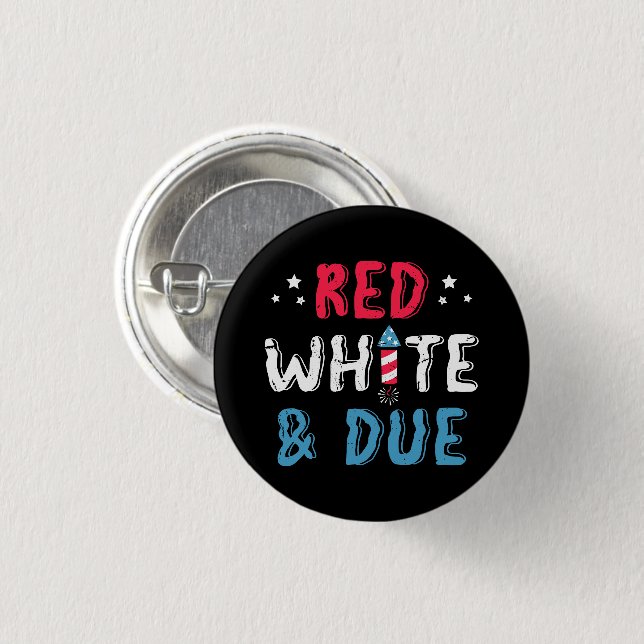 Red White and Due, Schwangerschaft Ankündigung Ges Button (Vorne & Hinten)