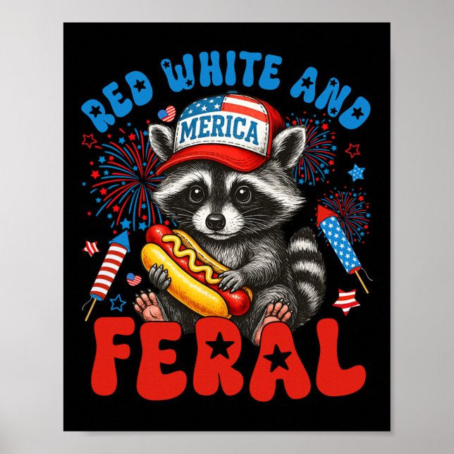 Red White and Feral Funny Funny Raccoon US 4. Juli Poster (Vorne)