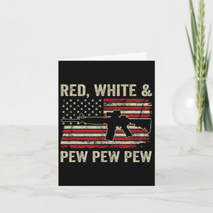 Red White and Pew - Patriotic Pro Gun Ar15 USA 4. Karte