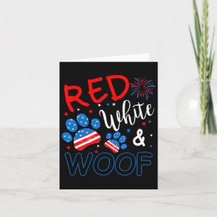 Red White and Woof Patriotic Dog Lover Usa Flag 4t Karte