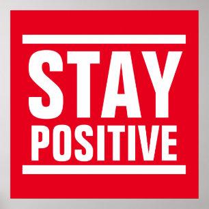 Red White Bleibe Positive Motivierend Inspiration Poster