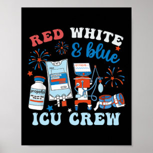 Red White Blue Icu Krankenschwester Crew 4. Juli u Poster