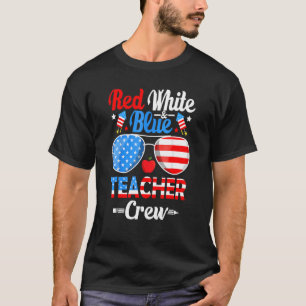 Red White Blue Teacher Crew Sonnenbrille 4. Juli T-Shirt