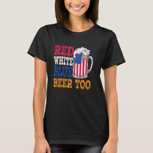 Red White Blue und Bieramerikanisches Flag Funny B T-Shirt