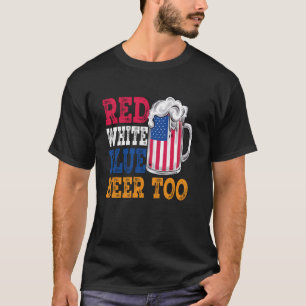 Red White Blue und Bieramerikanisches Flag Funny B T-Shirt