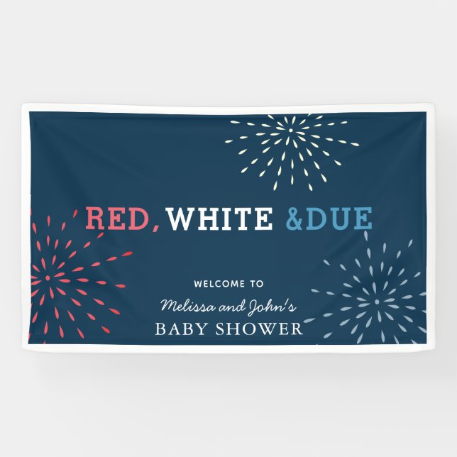 Red, White & Due July 4. Feuerwerk Babydusche Banner (Horizontal)