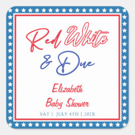 Red White & Due Stars 4. Juli Babydusche Quadratischer Aufkleber