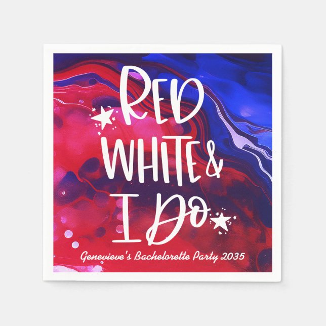 Red White I Do 4. Juli Junggeselinnen-Abschied Serviette (Vorderseite)
