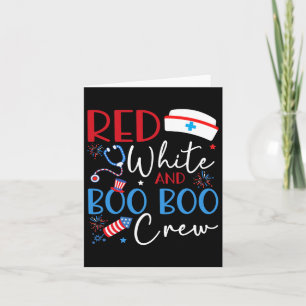 Red White und Boo Boo Crew 4. Juli Nurse Nursi Karte