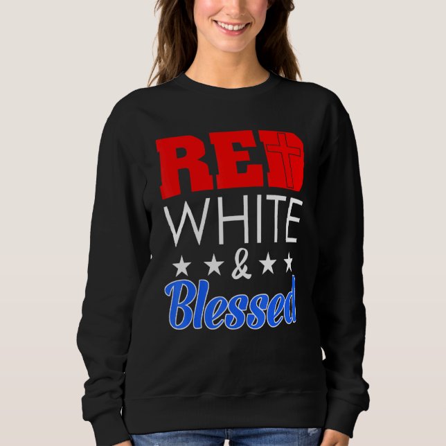 Red White und segnete glücklich USA Unabhängigkeit Sweatshirt (Vorderseite)